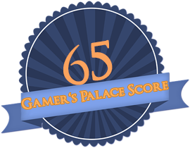 Gamer's Palace Score 65 von 100.