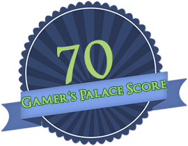 Gamer's Palace Score 70 von 100.