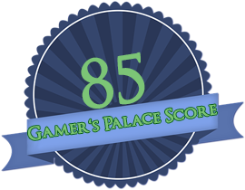 Gamer's Palace Score: 85 von 100